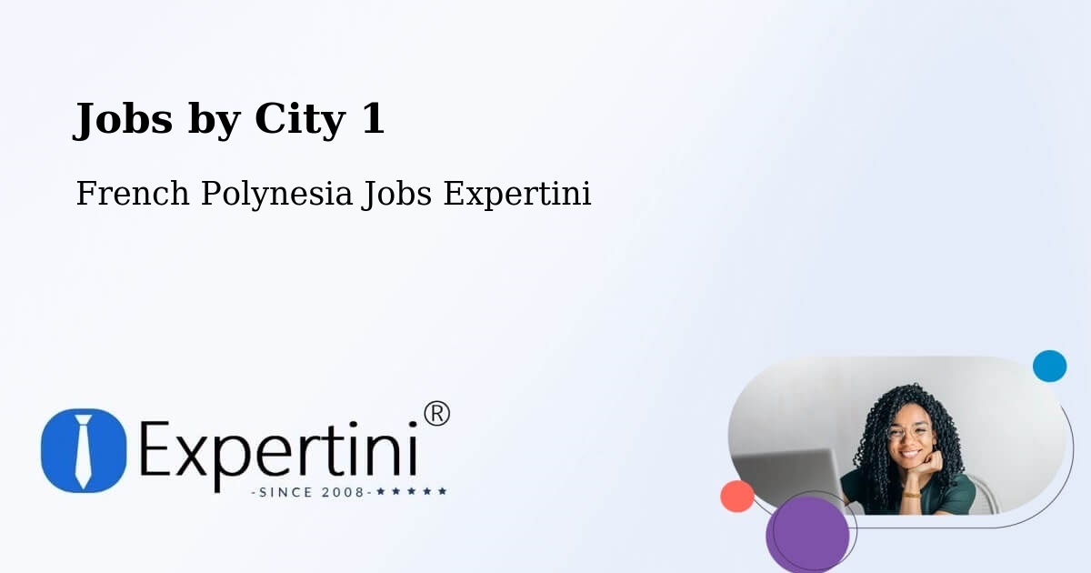 City Jobs in French Polynesia - Expertini
