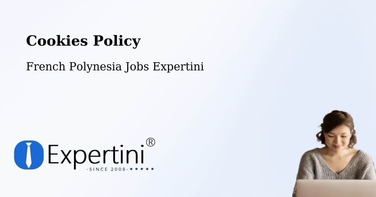 Cookie Policy – Mana - French Polynesia Jobs Expertini