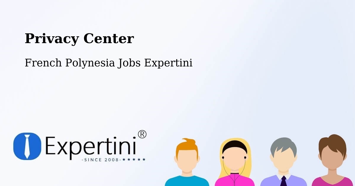 Privacy Policy – Mana - French Polynesia Jobs Expertini