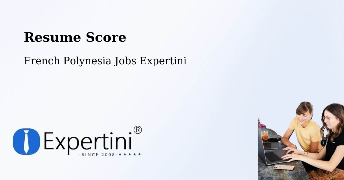 Resume Score & Job Description Match Tool – Mana - French Polynesia Jobs Expertini