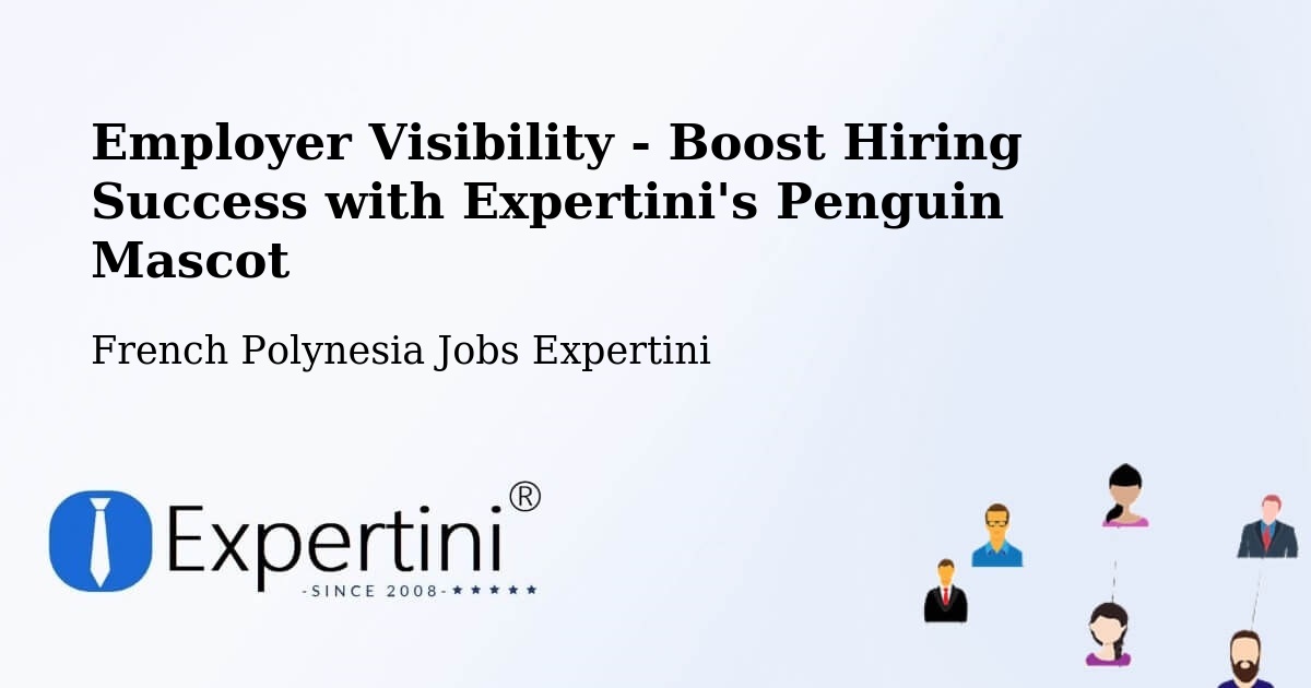 CV and Resume Visibility Optimization – Mana - French Polynesia Jobs Expertini